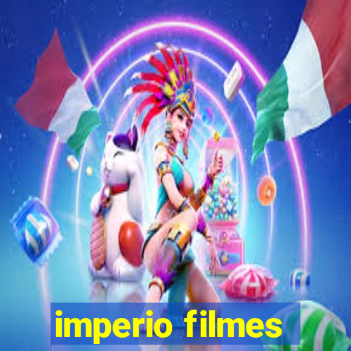 imperio filmes